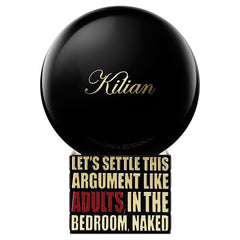Kilian perfume bottle with a glossy black spherical cap bearing gold script and a black rectangular base featuring gold and red text 'LET'S SETTLE THIS ARGUMENT LIKE ADULTS IN THE BEDROOM, NAKED'