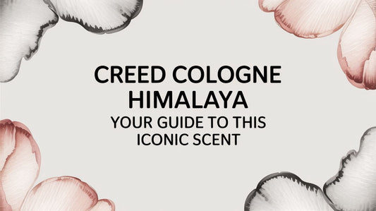 Creed Cologne Himalaya Your Guide to This Iconic Scent