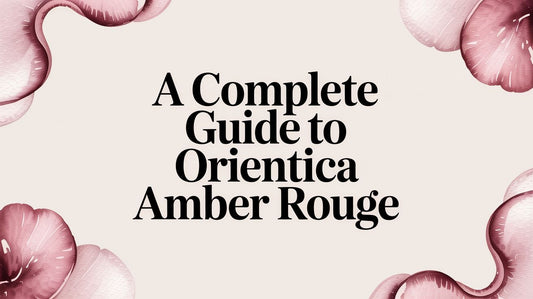 A Complete Guide to Orientica Amber Rouge