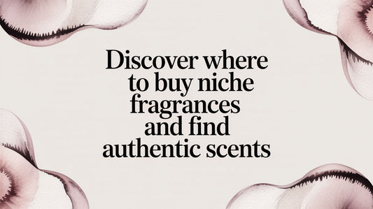Discover where to buy niche fragrances and find authentic scents
